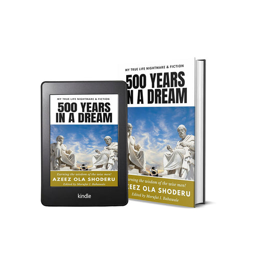 500 Years in a Dream: Earning the Wisdom of the Wise Men (Wisdom for the Ages Book 1)